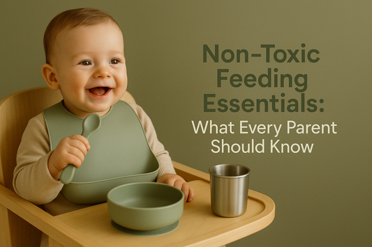 🍽️ Non-Toxic Feeding Essentials: What Every Parent Should Know